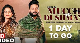 Mucch Te Dushman Lyrics – Dilpreet Dhillon