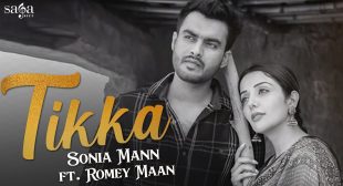 Tikka Lyrics – Sonia Mann ft. Romey Maan | SagaHits