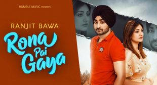 RONA PAI GAYA LYRICS – RANJIT BAWA