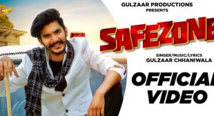 SAFEZONE LYRICS – GULZAAR CHHANIWALA