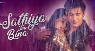 SATHIYA TERE BINA LYRICS – Kartik Kush | Jyotica Tangri