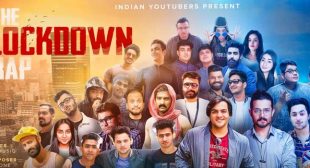 The Lockdown Rap – Indian Youtubers SSD Music