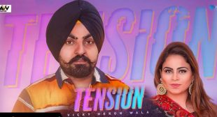 Tension Lyrics – Vicky Heron Wala