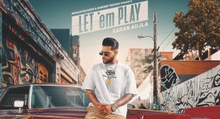 Let ’Em Play Lyrics in Hindi & English – Karan Aujla