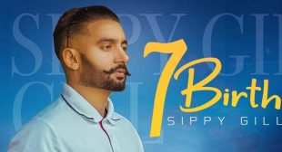 7 Birth Lyrics – Sippy Gill