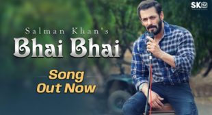 Download Bhai Bhai Salman Khan Mp3 Song