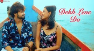 Dekh Lene Do Rishabh Srivastava Mp3 Song