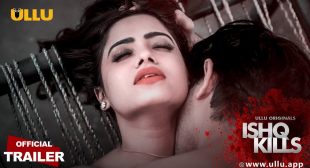 Ishq Kills S01 2020 Hindi Ullu Original Web Series Official Trailer 720p HDRip Download