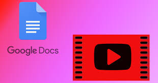 How to Embed a YouTube Video in Google Docs?