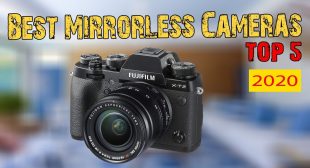 THE BEST MIRRORLESS CAMERAS IN THE YEAR 2020