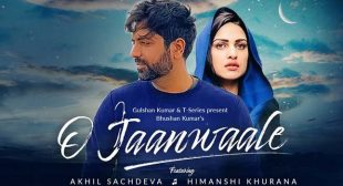 O Jaanwaale Lyrics – Akhil Sachdeva