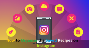 How to Organize the Saved Recipes on Instagram