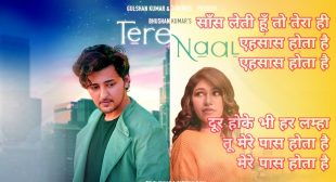 TERE NAAL LYRICS – Darshan Raval, Tulsi Kumar