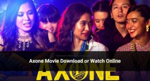 Netflix’s Latest Axone Movie Download or Watch Online: Review, Cast & Plot