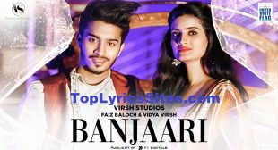 Banjaari Lyrics – Shahzad Ali ,Faiz Baloch – TopLyricsSite.com