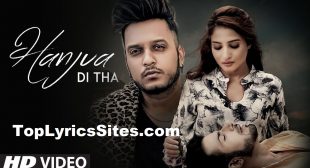 Hanjua Di Tha Lyrics – Oye Kunaal – TopLyricsSite.com