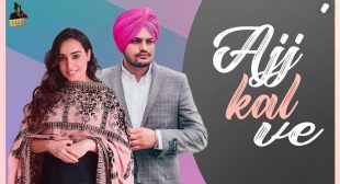 Ajj Kal Ve Lyrics – Barbie Maan Feat. Sidhu Moose Wala