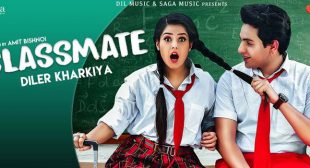 CLASSMATE LYRICS – DILER KHARKIYA