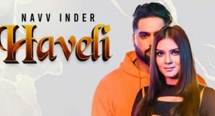 Haveli Lyrics – Navv Inder