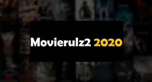 MovieRulz2 2020 – Download MovieRulz2 HD English Movies, Latest MovieRulz2 Movies News at MovieRulz2 in