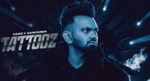 Tattooz Lyrics – Parry Sarpanch