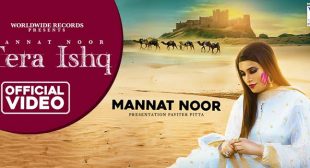 TERA ISHQ LYRICS – MANNAT NOOR