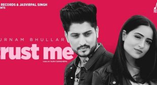 TRUST ME LYRICS – GURNAM BHULLAR