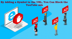 By Adding a Symbol to the URL, You Can Block the YouTube Ads