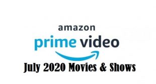 Amazon Prime Video July 2020 Releases: Movies & Shows Schedule July 2020