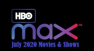 HBO Max July 2020 Releases: Movies and Series that Will Engage You this Month!