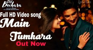 Main Tumhara Lyrics – Dil Bechara | Jonita Gandhi