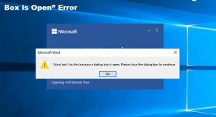 How to Fix “Word Can’t Do this Because a Dialog Box is Open” Error