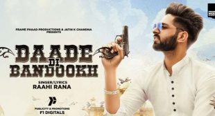 Daade Di Bandookh Lyrics – Raahi Rana