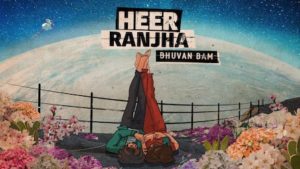 HEER RANJHA LYRICS – Bhuvan Bam