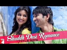 Watch & Download Suddh Desi Romance On Worldfree4u – Watch Online Suddh Desi Romance on Worldfree4u