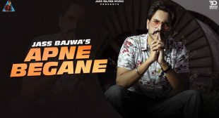 Apne Begane Song Lyrics In Hindi – Jass Bajwa