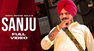 SANJU LYRICS – SIDHU MOOSE WALA