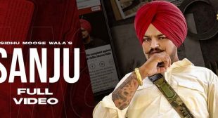 Sanju – Sidhu Moose Wala