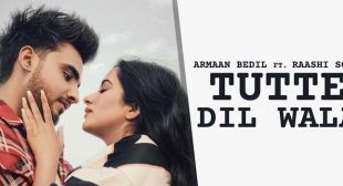 Tutte Dil Wala – Armaan Bedil