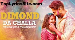 Diamond Da Challa Lyrics – Parmish Verma – TopLyricsSite.com