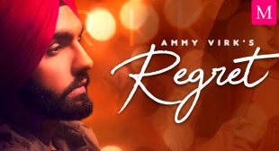 Regret Song Lyrics By Ammy Virk | Latest Punjabi Songs 2020