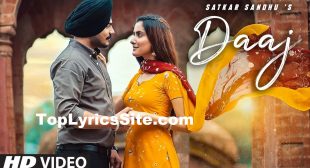 Daaj Lyrics – Satkar Sandhu , Arjan Virk – TopLyricsSite.com