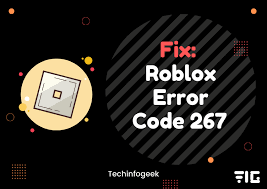 How To Fix Roblox Error Code 267 [Solved] 2020 – India Techno Blog?