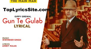 Gun Te Gulab Lyrics – Gippy Grewal – TopLyricsSite.com