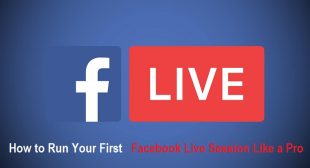 How to Run Your First Facebook Live Session Like a Pro