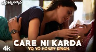 Care Ni Karda Song Lyrics – Chhalaang  (Yo Yo Honey Singh)