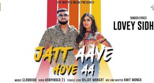 Jatt Aaye Hoye Aa Lyrics – Lovey Sidhu