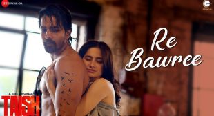 RE BAWREE SONG LYRICS – PRATHANA INDRAJITH & GOVIND VASANTHA FT. KRITI KHARBANDA & HARSHVARDHAN RANE