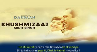 खुशमिज़ाज Khushmizaaj Lyrics in Hindi – Arijit Singh | Darbaan