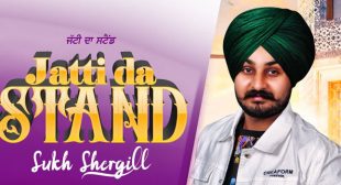 Jatti Da Stand Lyrics – Sukh Shergill